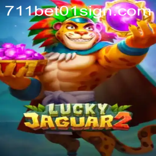 Explore the Thrills of Luckyjaguar2: Your Ultimate Guide to 711bet01's Exciting Game